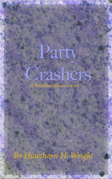 Party Crashers - Hawthorn H. Wright