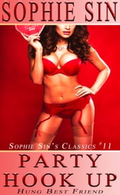 Party Hook Up (Sophie Sin s Classics #11)