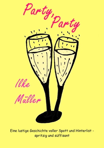 Party, Party - Ilke Muller