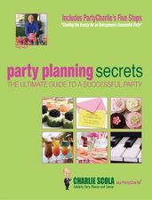 Party Planning Secrets The Ultimate Guide to a Successful Party