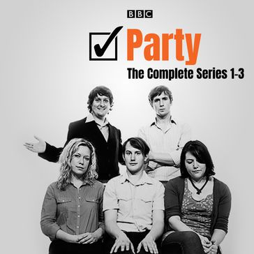 Party: The Complete Series 1-3 - Tom Basden