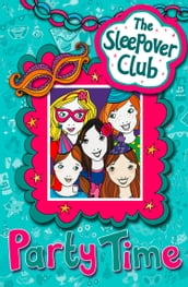 Party Time (The Sleepover Club)
