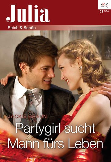 Partygirl sucht Mann fürs Leben - Jackie Braun