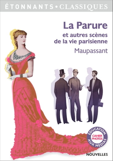 La Parure et autres scènes de la vie parisienne - Guy de Maupassant - Laure Humeau-Sermage