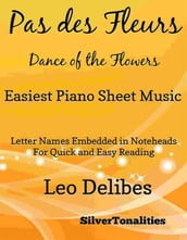 Pas Des Fleurs Dance of the Flowers Easiest Piano Sheet Music