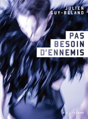 Pas besoin d ennemis