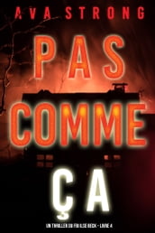 Pas comme ça (Un thriller du FBI Ilse Beck Livre 4)