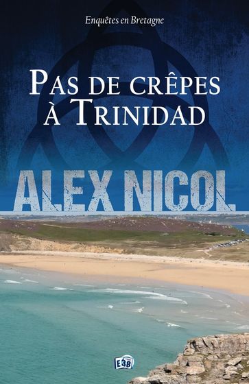 Pas de crêpes à Trinidad - Alex Nicol