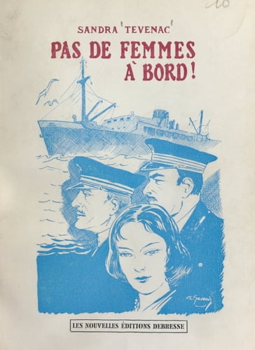 Pas de femmes à bord ! - Sandra Tévenac