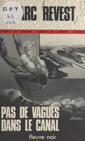 Pas de vagues dans le canal