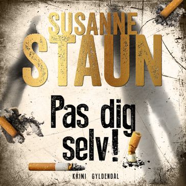 Pas dig selv! - Susanne Staun