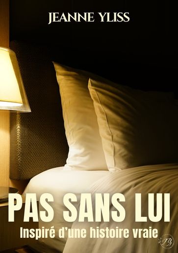 Pas sans lui - Jeanne Yliss