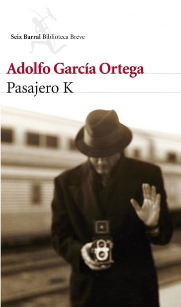 Pasajero K - Adolfo García Ortega