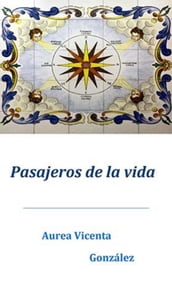 Pasajeros de la vida