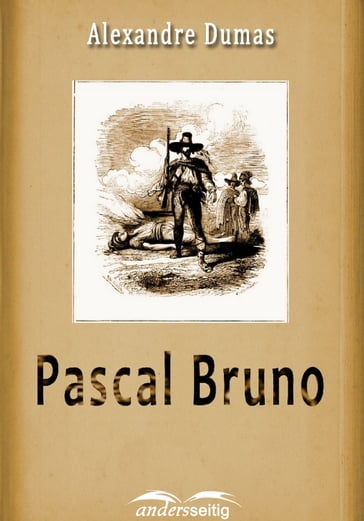 Pascal Bruno - Alexandre Dumas