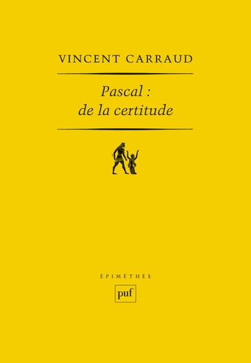 Pascal : de la certitude - Vincent Carraud