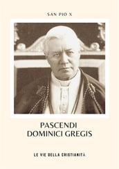 Pascendi Dominici Gregis