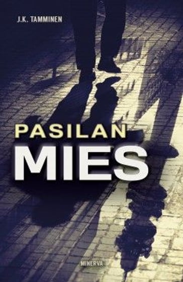 Pasilan mies - J. K. Tamminen