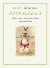 Paskharen: Folklore om arets dagar, manens fläckar och nedpalade döda