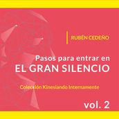 Pasos para entrar en el Gran Silencio