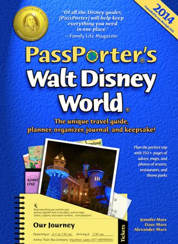 PassPorter's Walt Disney World 2014 - Alexander Marx - Dave Marx - Jennifer Marx