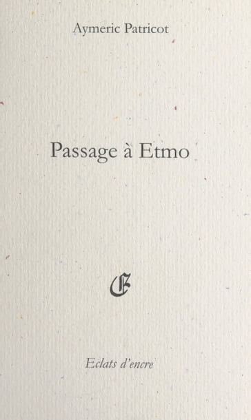 Passage à Etmo - Aymeric Patricot