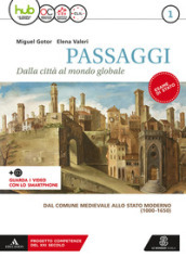 Passaggi. dalla città al mondo globale. Per i Licei e gli Ist. magistrali. Con e-book. Con espansione online. Con 2 libri: Atlante-CLIL. Vol. 1