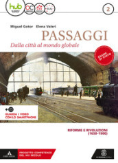 Passaggi. dalla città al mondo globale. Per i Licei e gli Ist. magistrali. Con e-book. Con espansione online. Con 2 libri: Atlante-CLIL. Vol. 2