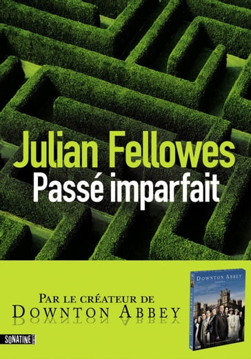 Passé imparfait - Julian Fellowes