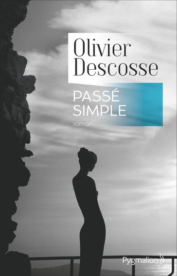 Passé simple - Olivier Descosse