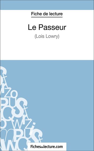 Le Passeur de Lois Lowry (Fiche de lecture) - Matthieu Durel - fichesdelecture