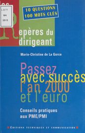 Passez avec succès l an 2000 et l euro : Conseils pratiques aux PME-PMI