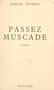 Passez muscade