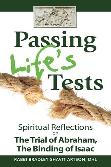 Passing Life's Tests - Rabbi Bradley Shavit Artson