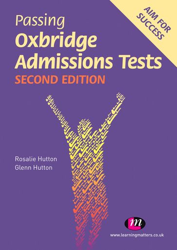 Passing Oxbridge Admissions Tests - Glenn Hutton - Rosalie Hutton