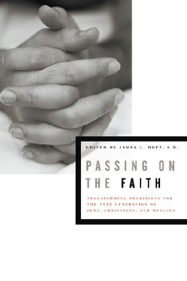 Passing on the Faith - Bettina Bergo