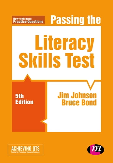 Passing the Literacy Skills Test - Bruce Bond - Jim Johnson