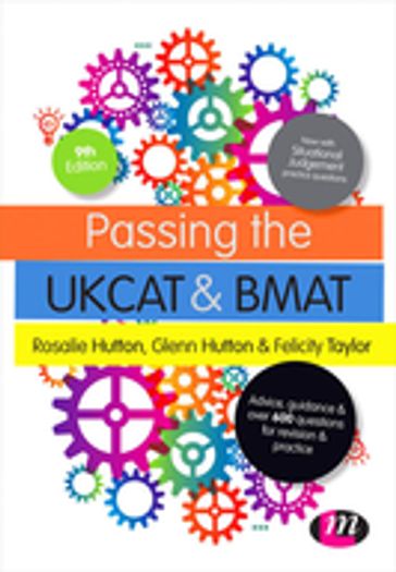 Passing the UKCAT and BMAT - Felicity Taylor - Glenn Hutton - Rosalie Hutton