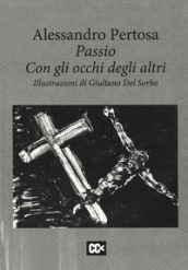 Passio. Con gli occhi degli altri