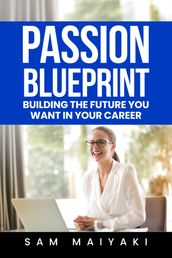 Passion Blueprint
