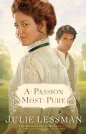 Passion Most Pure, A (The Daughters of Boston Book #1)