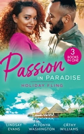 Passion In Paradise: Holiday Fling: The Pleasure of His Company (Miami Strong) / Trust In Us / The Argentinian s Demand