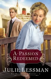 Passion Redeemed, A (The Daughters of Boston Book #2)