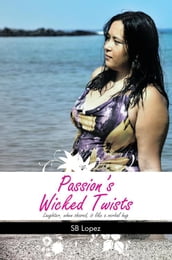 Passion S Wicked Twists