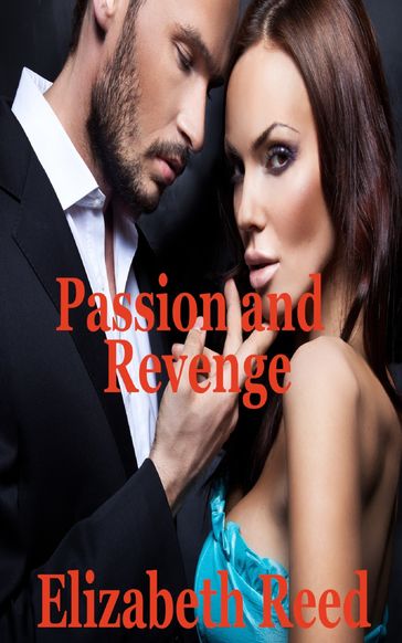 Passion and Revenge - Elizabeth Reed