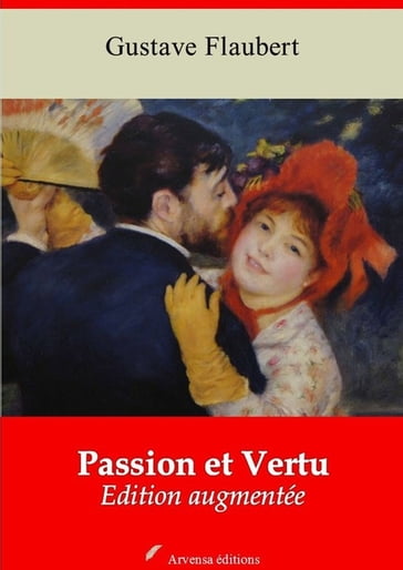 Passion et Vertu  suivi d'annexes - Flaubert Gustave