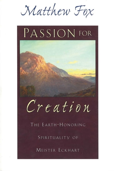 Passion for Creation - Matthew Fox