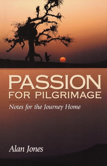 Passion for Pilgrimage - Alan Jones