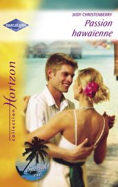 Passion hawaïenne (Harlequin Horizon)