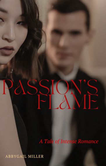 Passion's Flame - Abbygail Miller